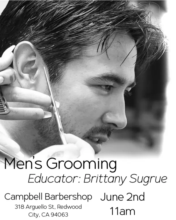 FREE! Men's Grooming w/ Brittany Sugrue @ Campbell Barbershop | Redwood City 6/2 11am