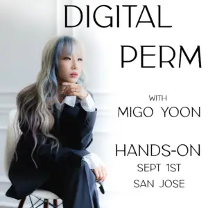 Digital Perm Hands-On - Migo Yoon - Tuesday Sept 1st